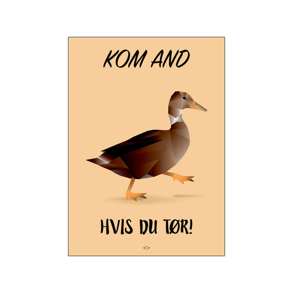 Kom and - Brun — Art print by Citatplakat from Poster & Frame