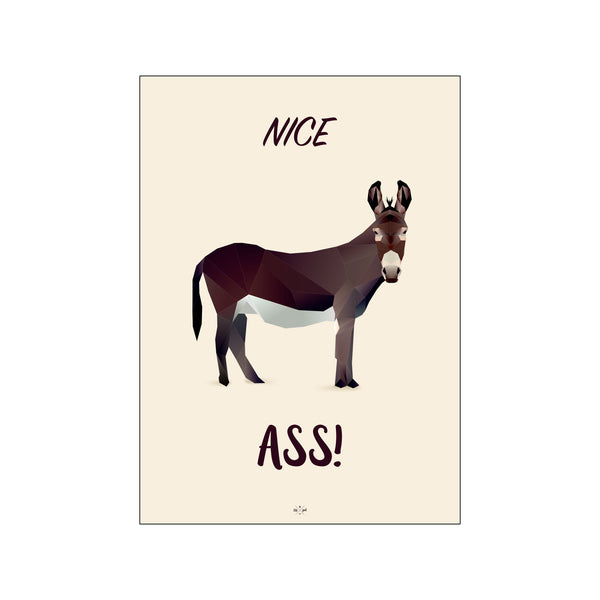 Nice ass — Art print by Citatplakat from Poster & Frame