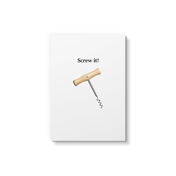 Screw It - Art Card