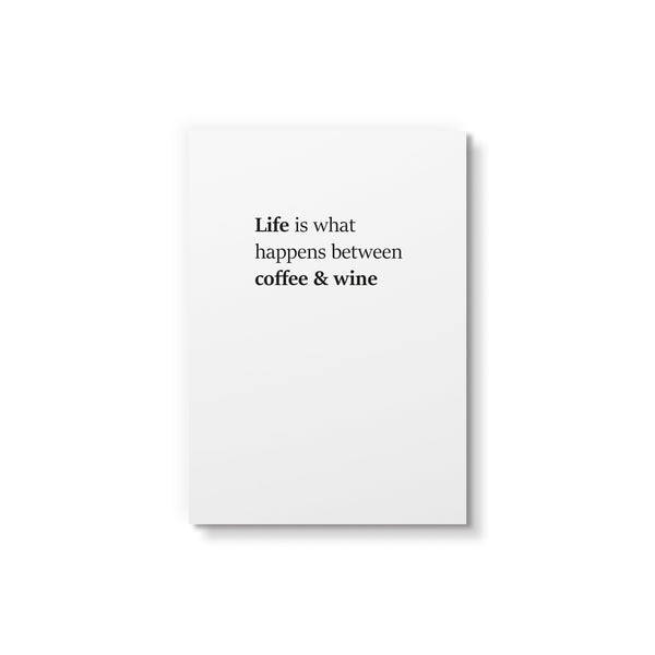 Life is what happens - Art Card