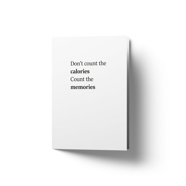 Don't count the calories - Art Card