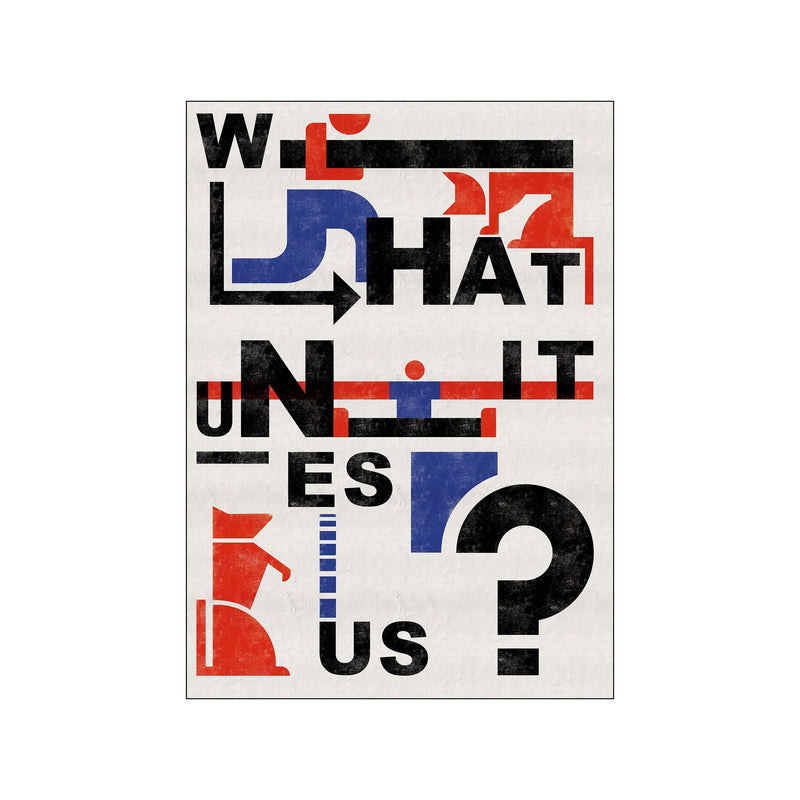 What unites us? — Art print by Paulina Adamowska from Poster & Frame