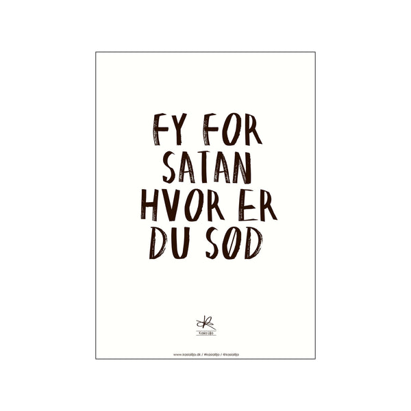 "Fy for satan hvor er du sød" — Art print by Kasia Lilja from Poster & Frame