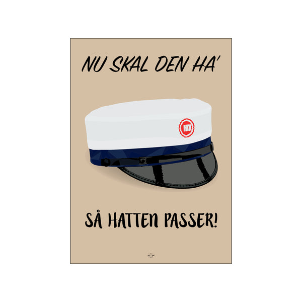 Student - Nu ska' den ha' så hatten passer - HTX — Art print by Citatplakat from Poster & Frame