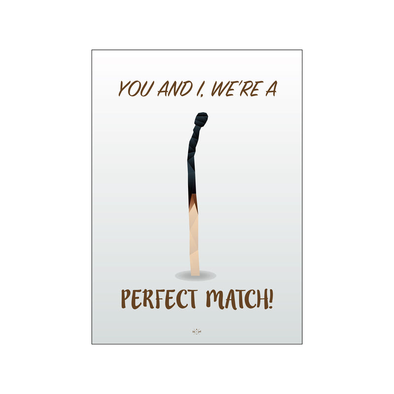 The perfect match — Art print by Citatplakat from Poster & Frame