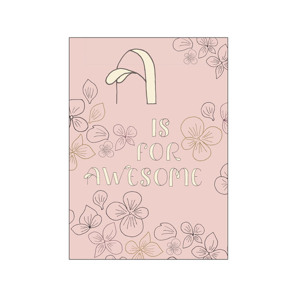 A is for Awesome — Art print by ByAnnika from Poster & Frame